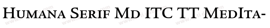 Humana Serif Md ITC TT MedIta字体转换